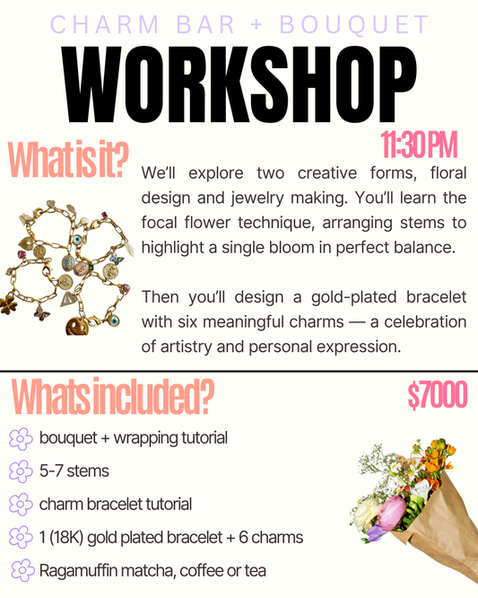 CHARM BAR + BOUQUET Workshop Oct 26