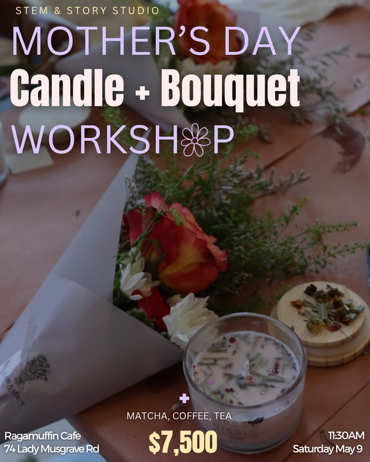 MOTHERS DAY WORKSHOP MAY 9